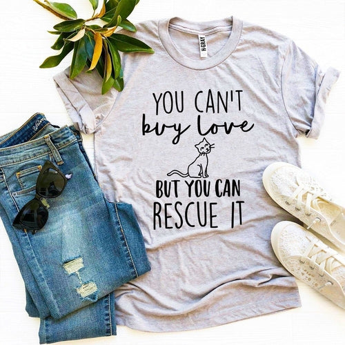 You Can’t Buy Love But You Can Rescue It T-shirt Depzion